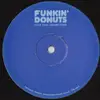 12inch Vinyl Single - Funkin' Donuts - Hold That Sucker Down