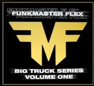 Funkmaster Flex - Big Truck Series - Volume 1