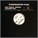 12inch Vinyl Single - Funkmaster Flex - Big Truck Series Volume Two - still sealed