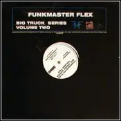 Funkmaster Flex - Big Truck Series Volume Two