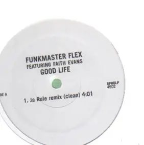 Funkmaster Flex Featuring Faith Evans - Good Life