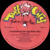 funkmaster wizard wiz - Crack It Up / Can't You Take A Hint