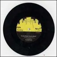 Funkshone - Ain't Never Gonna Work / Aberlady Fry
