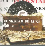 Funkstar De Luxe - Itch It Up