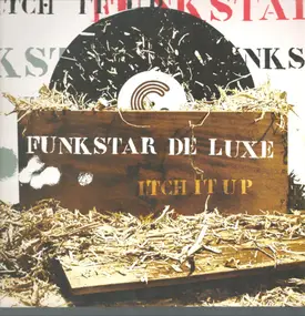 Funkstar de Luxe - Itch It Up