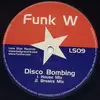 12inch Vinyl Single - Funk W - Disco Bombing