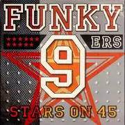 12inch Vinyl Single - Funky 9ers - Stars On 45