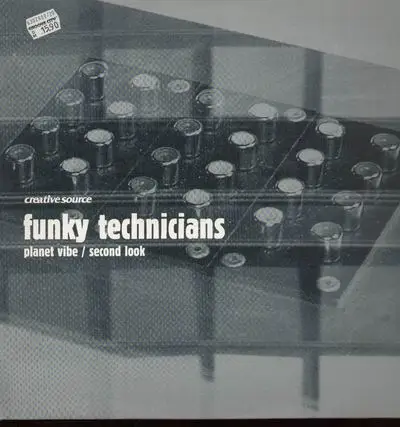 Funky Technicians - Planet Vibe/Second Look