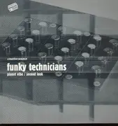 12inch Vinyl Single - Funky Technicians - Planet Vibe/Second Look