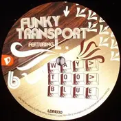Funky Transport - Never Forget
