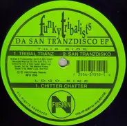 Funky Tribalists - Da San Tranzdisco EP