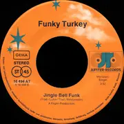 7inch Vinyl Single - Funky Turkey - Rudolf The Rednoise Reindeer