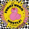 7inch Vinyl Single - Funky Worm - Hustle! (To The Music...)