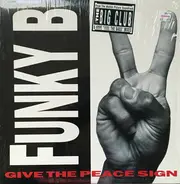 Funky B. - Give The Peace Sign