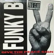 Funky B. - Give The Peace Sign