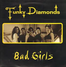 Funky Diamonds - Bad Girls