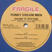 Funky Dream Men - House Is Rhythm