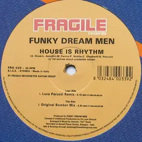 Funky Dream Men - House Is Rhythm