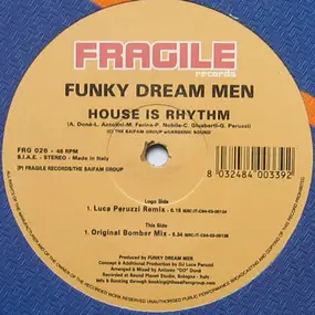 Funky Dream Men - House Is Rhythm