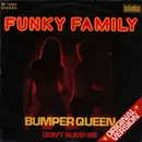 7inch Vinyl Single - Funky Family - Bumper Queen / Don't Bump Me