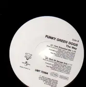12inch Vinyl Single - Funky Green Dogs - The Way