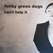 2 x 12inch Vinyl Single - Funky Green Dogs - Can't Help It
