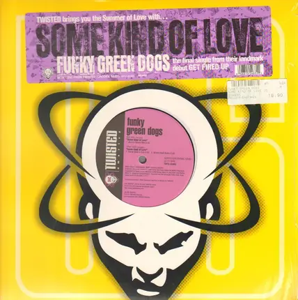 Funky Green Dogs - Some Kind Of Love