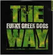 12inch Vinyl Single - Funky Green Dogs - The Way