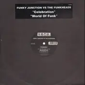 Funky Junction - Celebration / World Of Funk