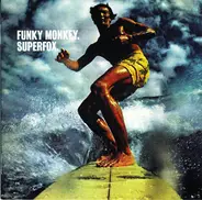 Funky Monkey - Superfox