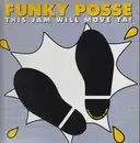 12inch Vinyl Single - Funky Posse - This Jam Will Move Ya!