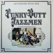 Funky Butt Jazzmen - An Evening With The