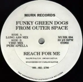 Funky Green Dogs - Reach for Me