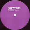 12inch Vinyl Single - Funkypunk - Groove Is In........ / Switch N' Tell