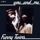 12inch Vinyl Single - Funny Twins - You And Me
