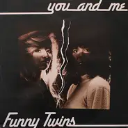 Funny Twins - You And Me
