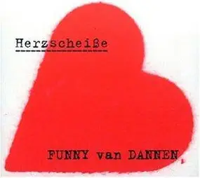 funny van dannen - Herzscheiße