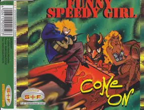 Funny Speedy Girl - Come On