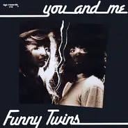 Funny Twins - You And Me