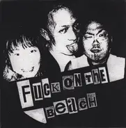 Fuck On The Beach / Yacøpsæ - Fuck On The Beach / Yacøpsæ