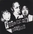7inch Vinyl Single - Fuck On The Beach / Yacøpsæ - Fuck On The Beach / Yacøpsæ