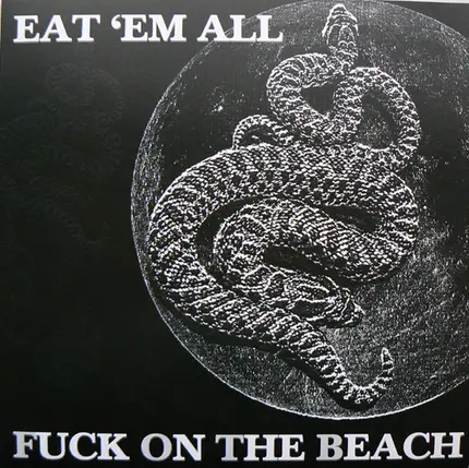 Fuck On The Beach - Eat 'em All