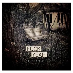 Fuck Yeah - Funny Farm