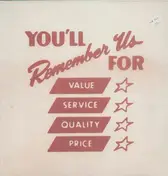 FUCK - you'll remember us for value service qualtiy price