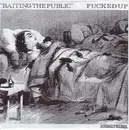 7inch Vinyl Single - Fucked Up - Baiting The Public - Small Text
