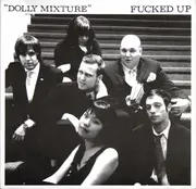7inch Vinyl Single - Fucked Up - Dolly Mixture
