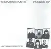 7inch Vinyl Single - Fucked Up - Shop Assistants