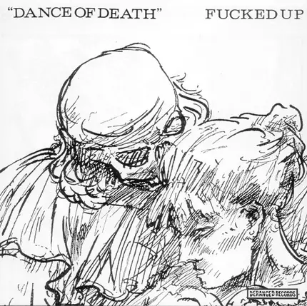 Fucked Up - DANCE OF DEATH