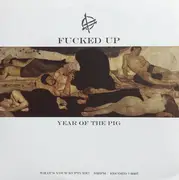 12inch Vinyl Single - Fucked Up - Year Of The Pig