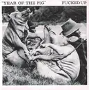 7inch Vinyl Single - Fucked Up - Year Of The Pig